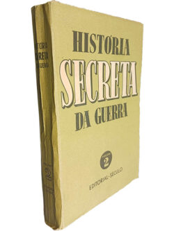 História secreta da guerra (Volume 2)