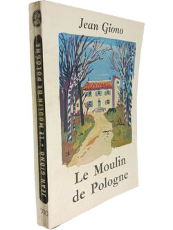 Le moulin de Pologne - Jean Giono