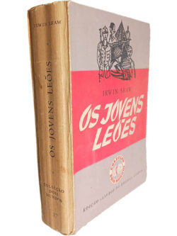 Os jovens leões - Irwin Shaw