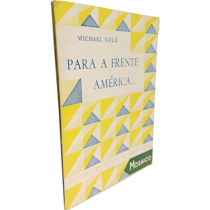 Para a frente América Michael Gold Para a frente América... - Michael Gold - Image 1