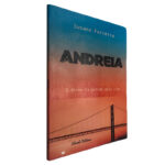 Andreia (O ânimo da paixão pela vida) - Susana Ferreira