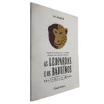 As leopardas e os babuínos (Uma história de amizade) - Ivo Landeck