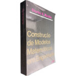 Construção de modelos matemáticos em engenharia - Charles R. Mischke