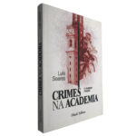 Crimes na academia - Luís Soares