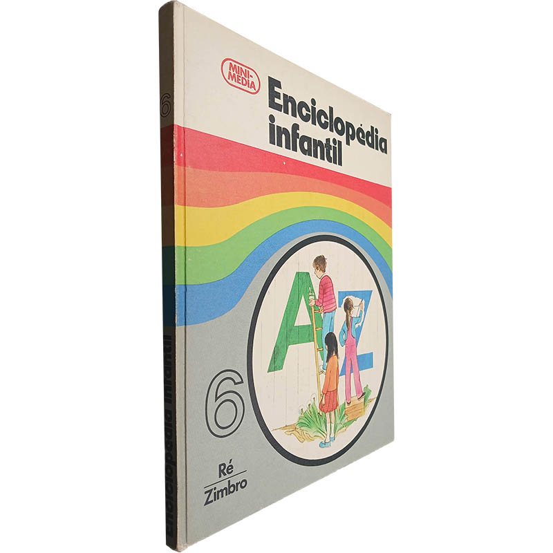 Enciclopédia infantil Volume 6 Ré Zimbro Enciclopédia infantil (Volume 6 - Ré-Zimbro) - Image 1