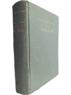 Fisonomía y alma de Galícia - A. Rodriguez y Rodriguez