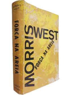 Forca na areia - Morris West
