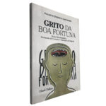 Grito da boa fortuna - Augusto Deodato Guerreiro