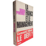 La France et le management (Comment relever le défi?) - Roger Priouret