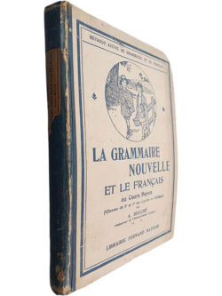 La grammaire nouvelle et le français - A. Souché