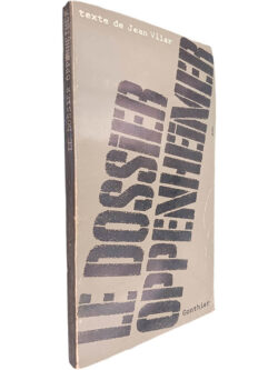 Le Dossier Oppenheimer - Jean Vilar