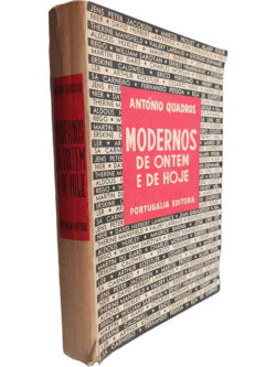 Modernos de ontem e de hoje - António Quadros
