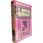 O doutor Serocold (ou A viúva dum médico) - Hellen Ashton