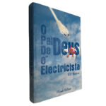 O pai de Deus é electricista - Gil Nunes
