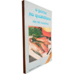 O peixe no quotidiano (Em 90 receitas)