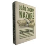 Os estrangeirados - João Cosme Nazaré