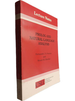 Prolog and natural-language analysis - Fernando C. N. Pereira / Stuart M. Shieber