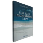 Sem água não existem ilhas - Pedro Rui Sousa