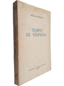 Tempo de vésperas - Adriano Moreira