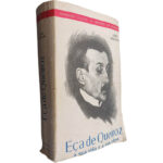Eça de Queiroz (a sua vida e a sua obra) - Lopes D'Oliveira