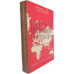 Império Ultramarino Português (Monografia do Império - Volume IV) - Henrique Galvão / Carlos Selvagem