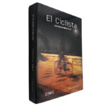 El ciclista (Parte II) - Juan Francisco Andrade Bellido