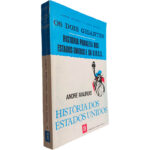 História dos Estados Unidos (Volume 3) - André Maurois / Louis Aragon