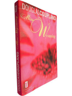 Miss Wyoming - Douglas Coupland