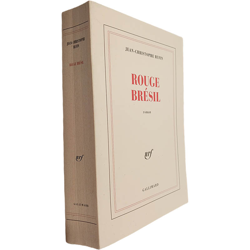 Rouge Brésil - Jean-Christopher Rufin