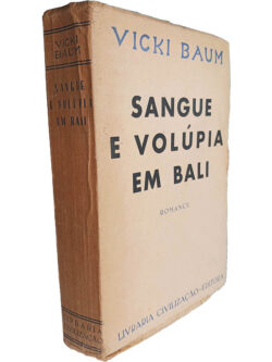 Sangue e volúpia em Bali - Vicki Baum