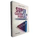 Super caderneta de poupança (Renda fixa com base em ações) - Adílson L. B. Reffatti