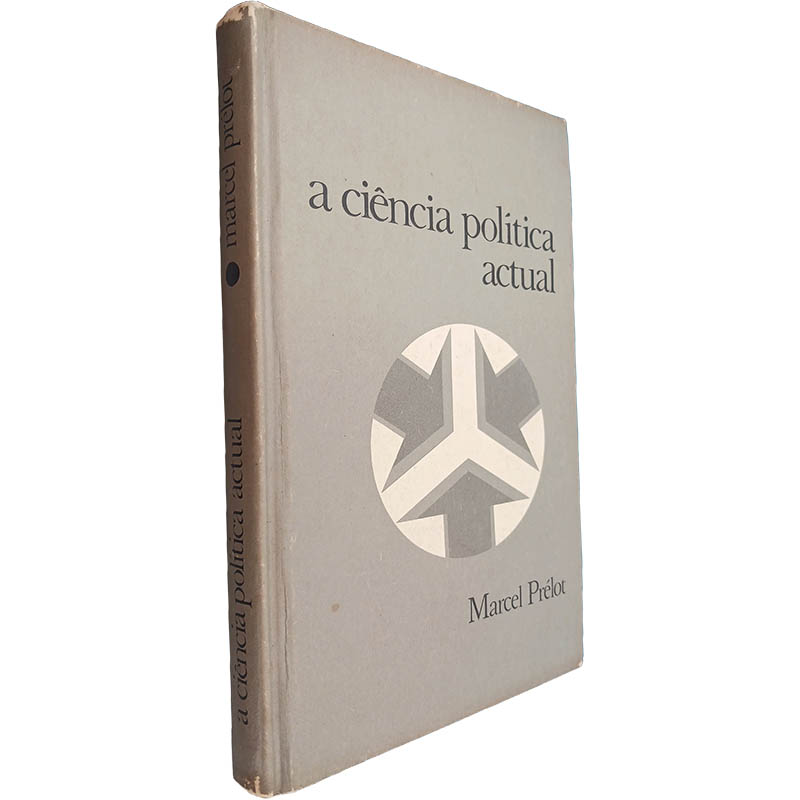 A ciência política actual Marcel Prélot A ciência política actual - Marcel Prélot - Image 1