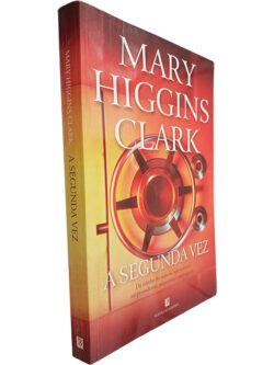 A segunda vez - Mary Higgins Clark
