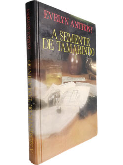 A semente de tamarindo - Evelyn Anthony
