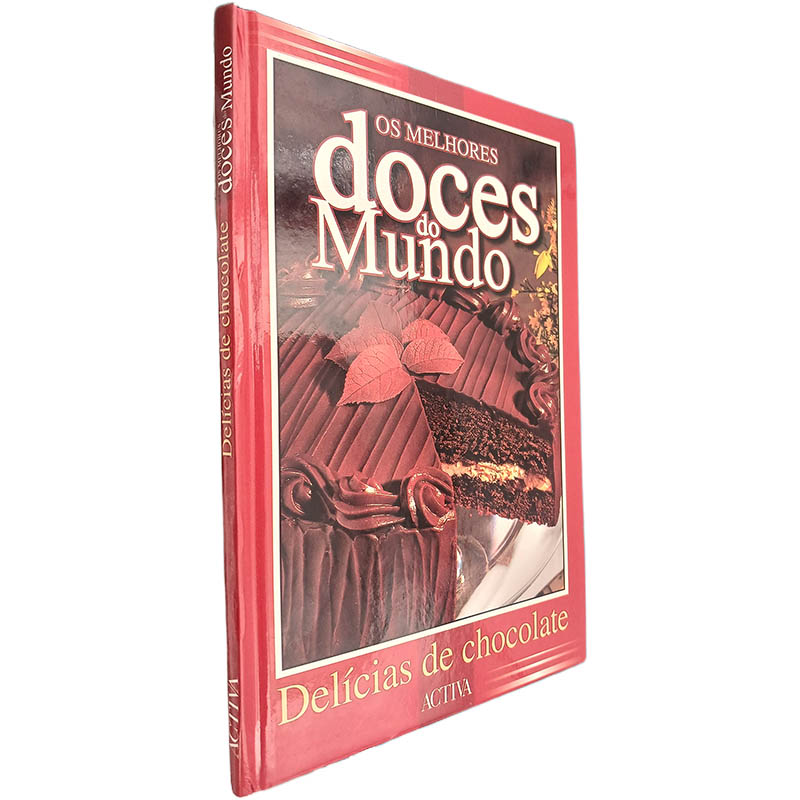 Delícias de chocolate Os melhores doces do mundo Hugo Campos Manuela Freitas Delícias de chocolate (Os melhores doces do mundo) - Hugo Campos / Manuela Freitas - Image 1