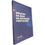 Desafios da água na sociedade portuguesa - Paulo Couto Ferreira