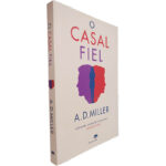 O casal fiel - A. D. Miller
