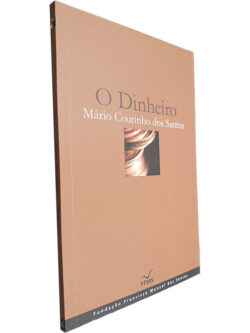 O dinheiro - Mário Coutinho dos Santos