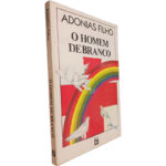 O homem de branco - Adonias Filho