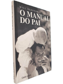 O manual do pai - Will Glennon