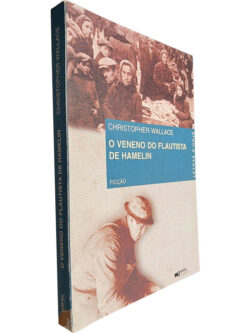 O veneno do flautista de Hamelin - Christopher Wallace