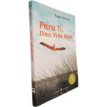 Para ti, uma vida nova - Tiago Rebelo