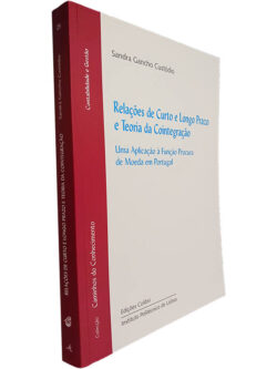 Relações de curto e longo prazo e Teoria da Cointegração - Sandra Gancho Custódio