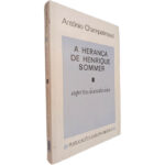 A herança de Henrique Sommer (Aspectos desconhecidos) - António Champalimaud