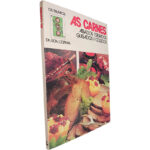 As carnes (Assados, estufados, guisados e cozidos)