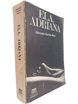 Ela, Adriana - Edmonde Charles-Roux