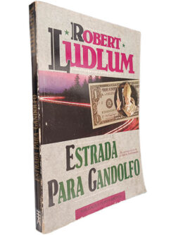 Estrada para Gandolfo - Robert Ludlum