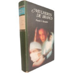 Mulheres de branco - Frank G. Staughter