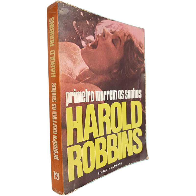 Primeiro morrem os sonhos Harold Robbins Primeiro morrem os sonhos - Harold Robbins - Image 1
