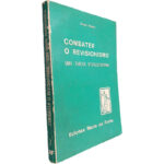 Combater o Revisionismo (Uma tarefa revolucionária) - Enver Hoxha